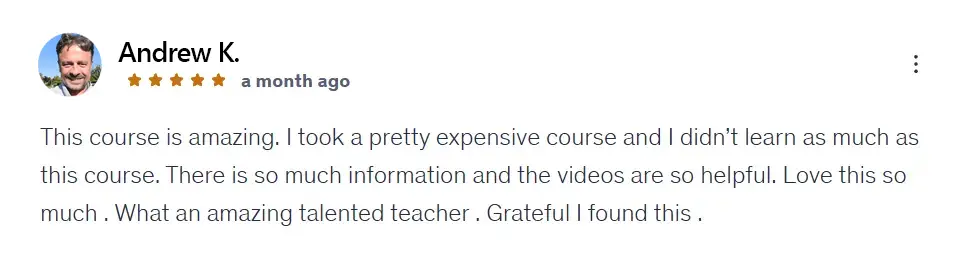 Student review — amazing course, so much information